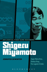 Title: Shigeru Miyamoto: Super Mario Bros., Donkey Kong, The Legend of Zelda, Author: Jennifer deWinter