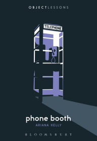 Title: Phone Booth, Author: Ariana Kelly