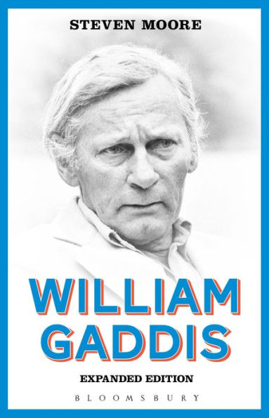 William Gaddis: Expanded Edition