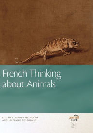 Title: French Thinking about Animals, Author: Louisa Mackenzie