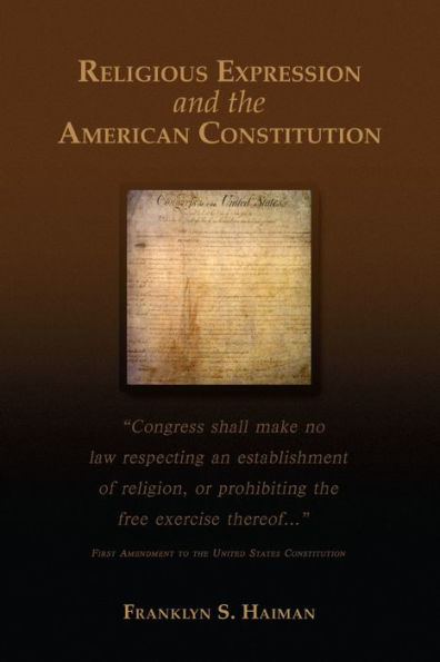 Religious Expression and the American Constitution