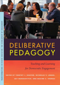 Title: Deliberative Pedagogy: Teaching and Learning for Democratic Engagement, Author: Timothy J. Shaffer