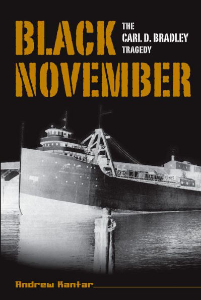 Black November: The Carl D. Bradley Tragedy