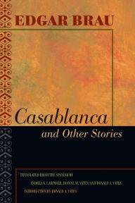 Title: Casablanca and Other Stories, Author: Edgar Brau