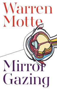 Title: Mirror Gazing, Author: Warren Motte