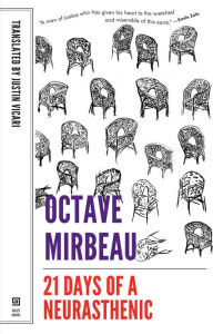 Title: 21 Days of a Neurasthenic, Author: Octave Mirbeau