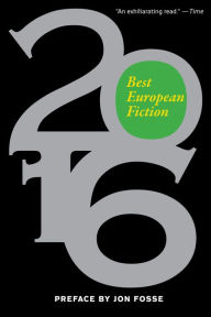 Title: Best European Fiction 2016, Author: Jon Fosse
