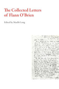 Title: The Collected Letters of Flann O'Brien, Author: Flann O'Brien