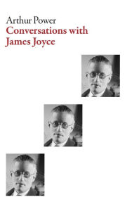 Title: Conversations with James Joyce, Author: Arthur Power