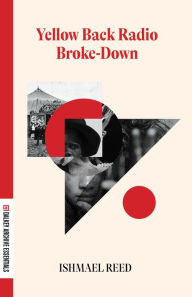 Title: Yellow Back Radio Broke-Down, Author: Ishmael Reed