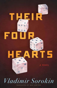 Google books ebooks free download Their Four Hearts in English by Vladimir Sorokin, Max Lawton, Gregory Klassen
