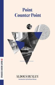 Title: Point Counter Point, Author: Aldous Huxley