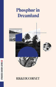Title: Phosphor in Dreamland, Author: Rikki Ducornet