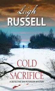 Title: Cold Sacrifice (Ian Peterson Series #1), Author: Leigh Russell