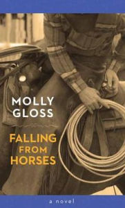 Title: Falling from Horses, Author: Molly Gloss