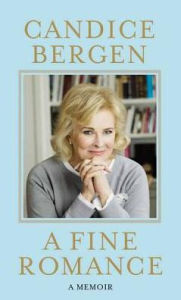 Title: A Fine Romance, Author: Candice Bergen