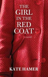 Title: The Girl in the Red Coat, Author: Kate Hamer