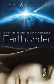 Title: EarthUnder, Author: Edwin Thompson