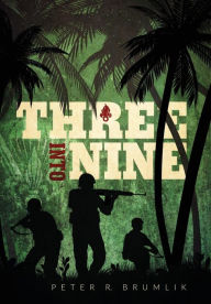 Title: Three Into Nine, Author: Peter R Brumlik