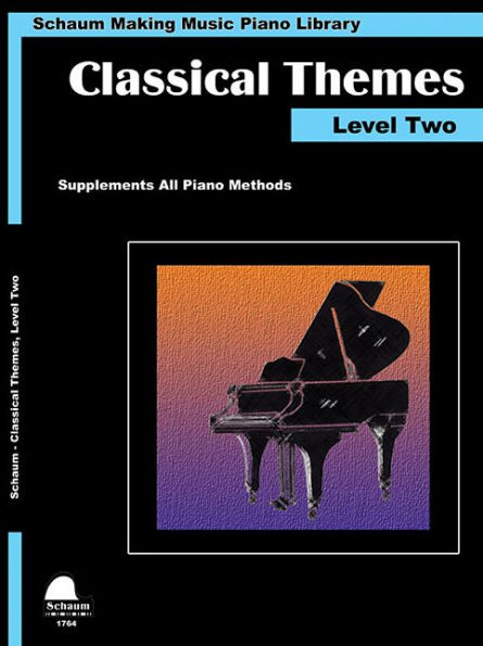 Classical Themes Level 2: Schaum Making Music Piano Library