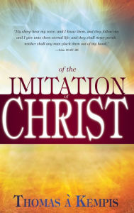 Title: Of the Imitation of Christ, Author: Thomas à Kempis