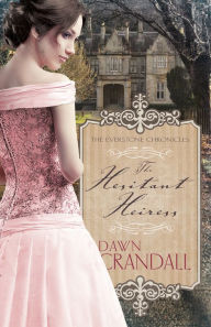 Title: The Hesitant Heiress, Author: Dawn Crandall