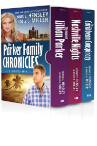 Title: The Parker Family Chronicles (3 Books in 1), Author: Dennis E. Hensley