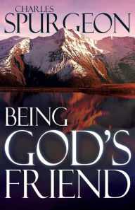 Title: Being God's Friend, Author: Charles H. Spurgeon