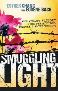 Title: Smuggling Light, Author: Esther Chang