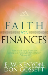 Title: Faith for Finances, Author: E. W. Kenyon