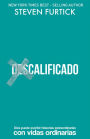 (Des)Calificado: Dios puede escribir historias extraordinarias con vidas ordinarias