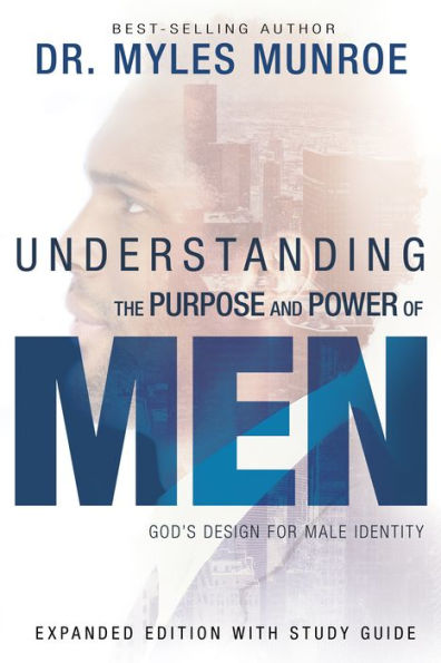 Understanding the Purpose and Power of Men