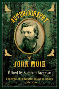Title: An Autobiography of John Muir, Author: Stephen Brennan