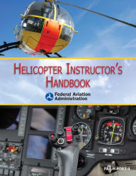 Title: Helicopter Instructor's Handbook, Author: Federal Aviation Administration