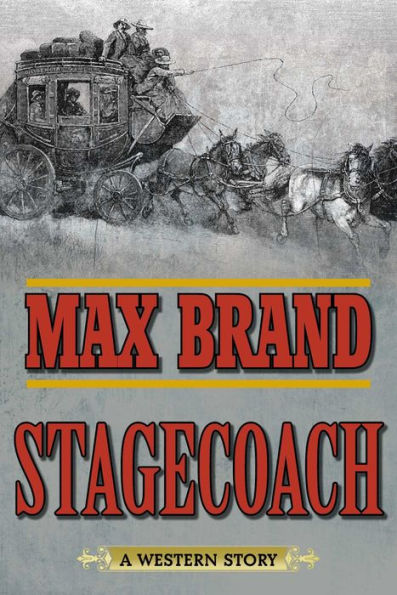 Stagecoach: A Western Story