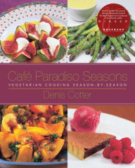 Title: Cafï¿½ Paradiso Seasons: Vegetarian Cooking Season-by-Season, Author: Denis Cotter