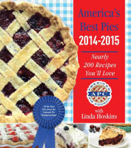 Title: America's Best Pies 2014-2015: Nearly 200 Recipes You'll Love, Author: American Pie Council