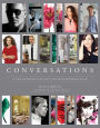 Conversations: Up Close and Personal with Icons of Fashion, Interior Design, and Art