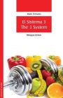 El Sistema 3. The 3 System (Bilingual Edition)