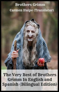 Title: The Very Best of Brothers Grimm In English and Spanish (Bilingual Edition), Author: Brothers Grimm