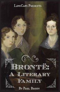 Title: Brontë: A Biography of the Literary Family, Author: Piotr Chaykovsky