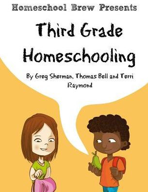 Third Grade Homeschooling: (Math, Science and Social Science Lessons, Activities, and Questions)