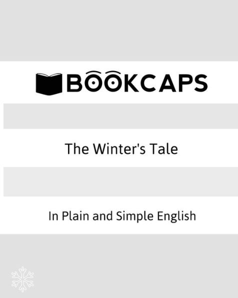 The Winter's Tale In Plain and Simple English: (A Modern Translation and the Original Version)