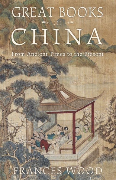 Great Books of China: From Ancient Times to the Present