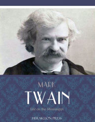 Title: Life on the Mississippi, Author: Mark Twain