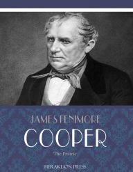 Title: The Prairie, Author: James Fenimore Cooper