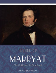 Title: The Children of the New Forest, Author: Frederick Marryat