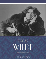 Title: The Selfish Giant, Author: Oscar Wilde