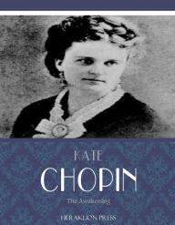 Title: The Awakening, Author: Kate Chopin