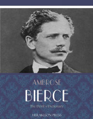 Title: The Devils Dictionary, Author: Ambrose Bierce